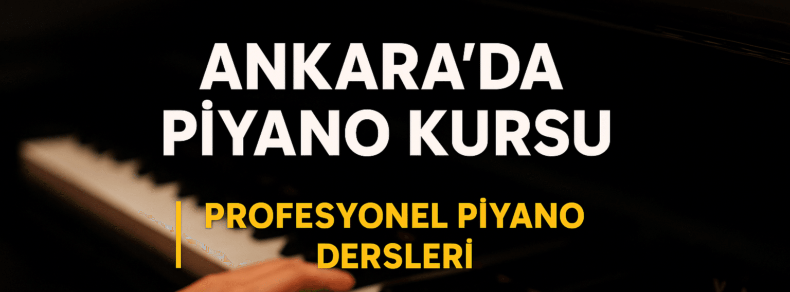 Ankara Piyano Dersi